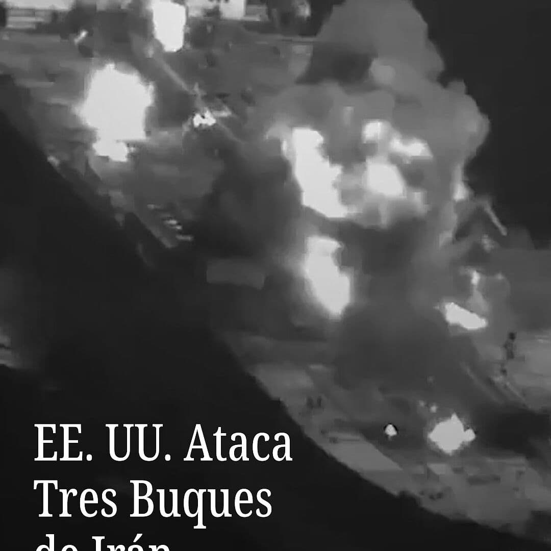 EE. UU. Ataca Buques de Irán