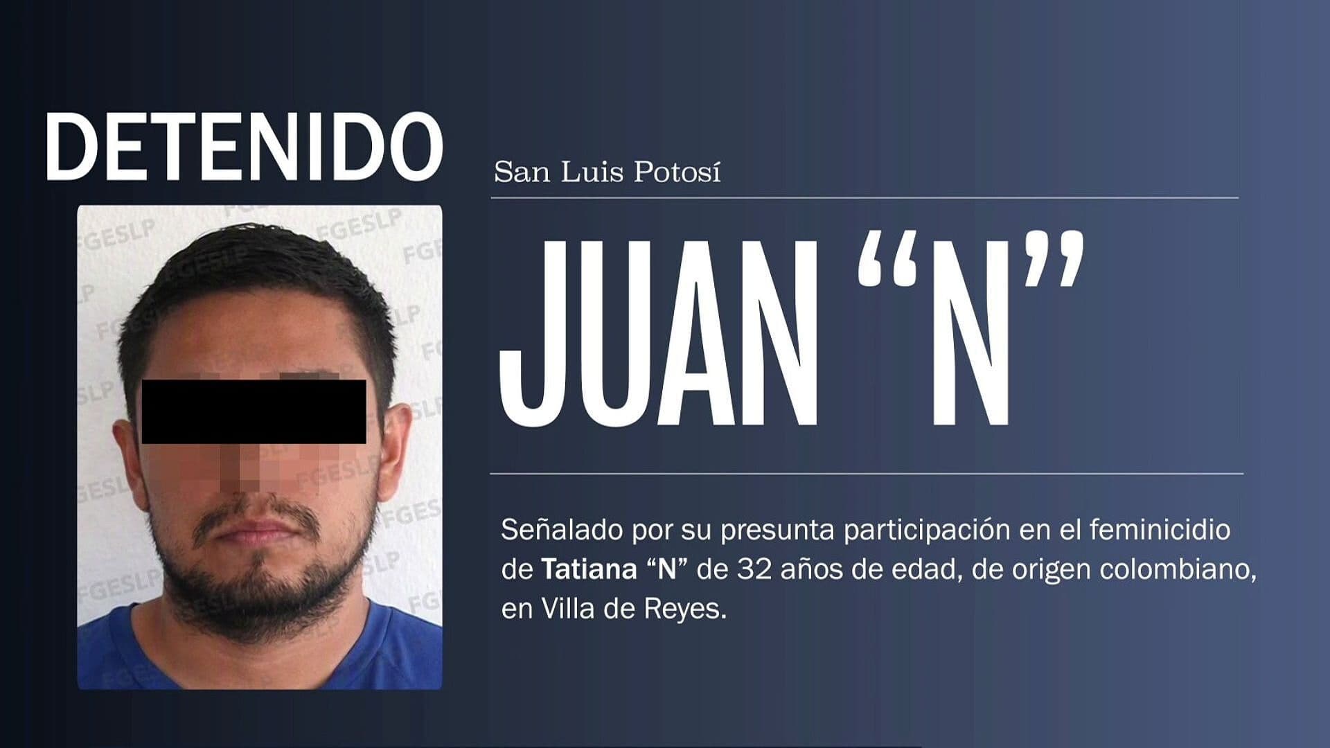 Detienen a Juan “N” por Feminicidio de Mujer Colombiana en Villa de Reyes, SLP