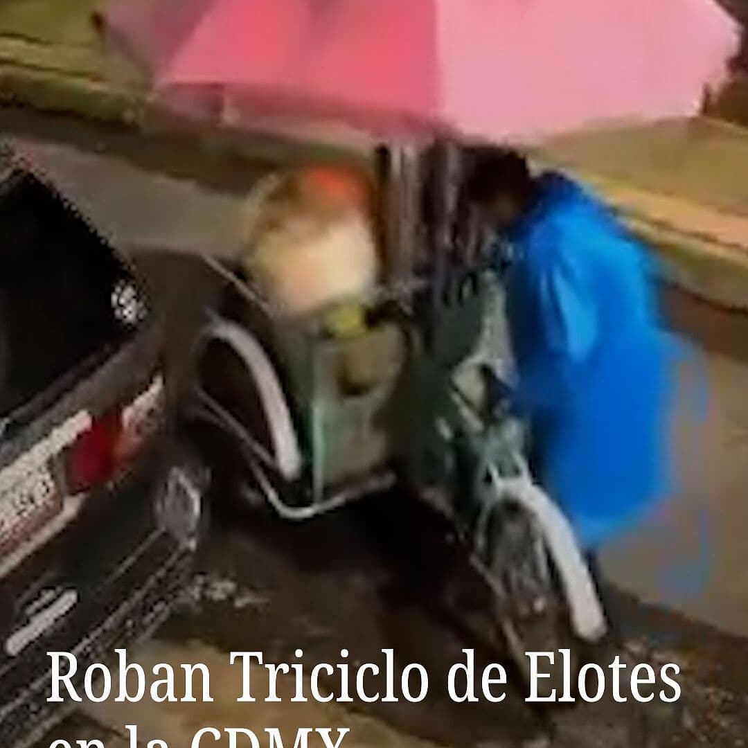 Roban Triciclo de Elotes en la CDMX