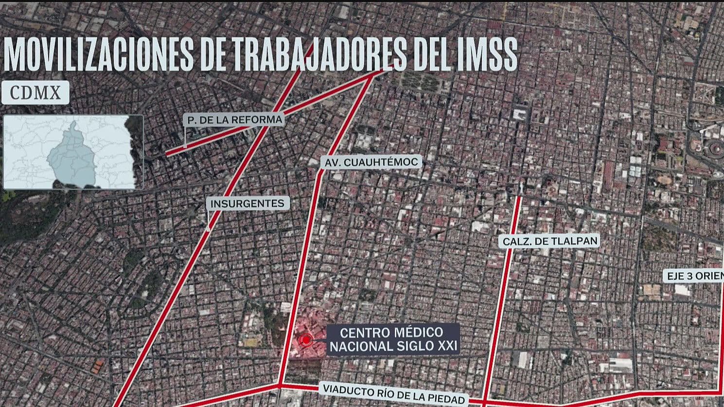 Mega Marcha de Trabajadores del IMSS en CDMX: Mapa de las Vialidades Afectadas y Rutas Alternas