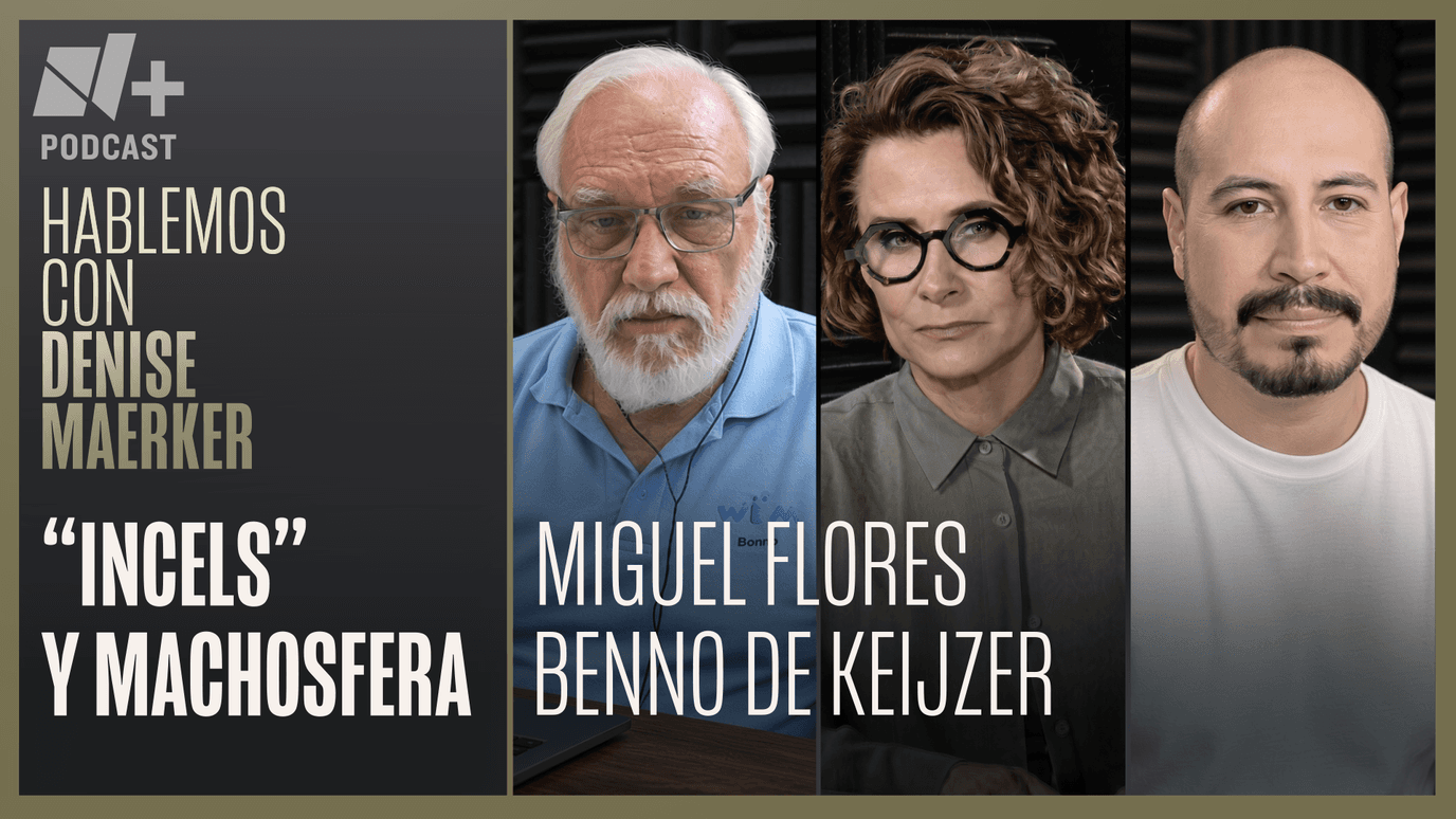 “Incels” y machosfera | Hablemos con Miguel Flores y Benno de Keijzer | T2 Episodio 49