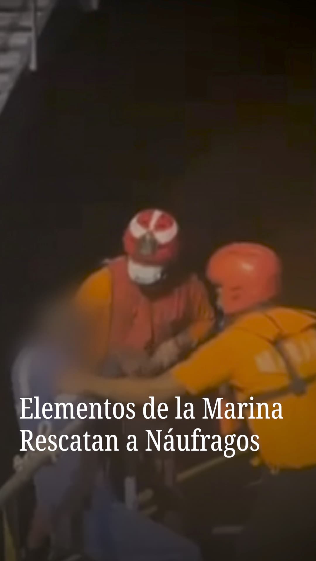 Elementos de la Marina Rescatan a Náufragos