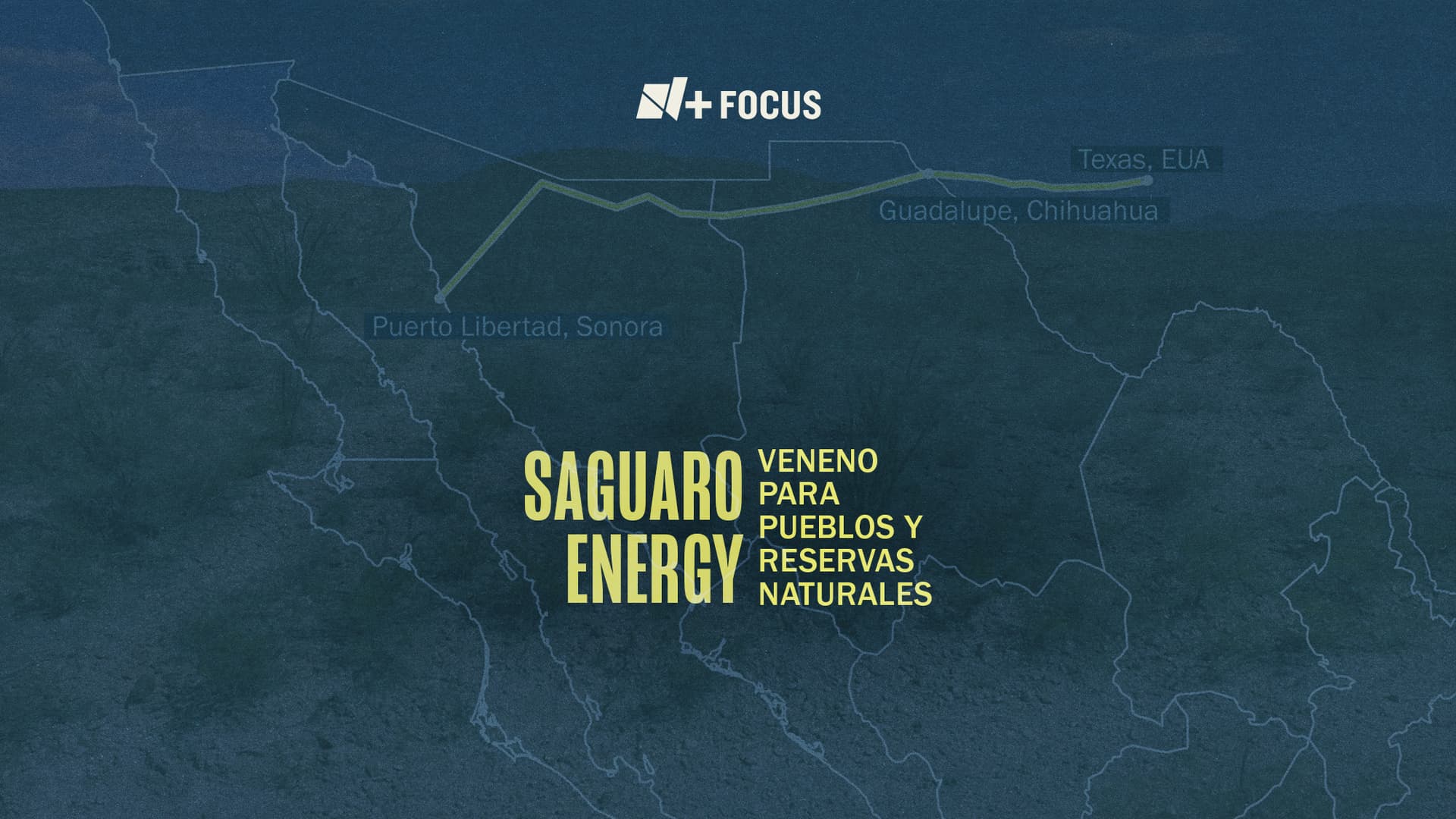 Saguaro Energy: Veneno para pueblos y reservas naturales | Interactivo