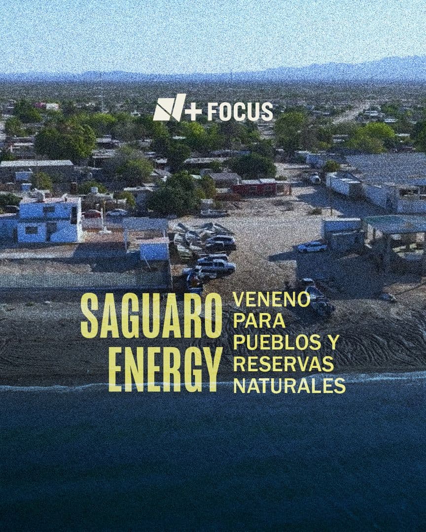 Saguaro Energy: Veneno para Pueblos y Reservas Naturales