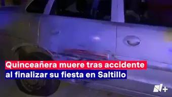 Primo en Estado de Ebriedad Mata en Accidente a Quinceañera tras Fiesta en Saltillo