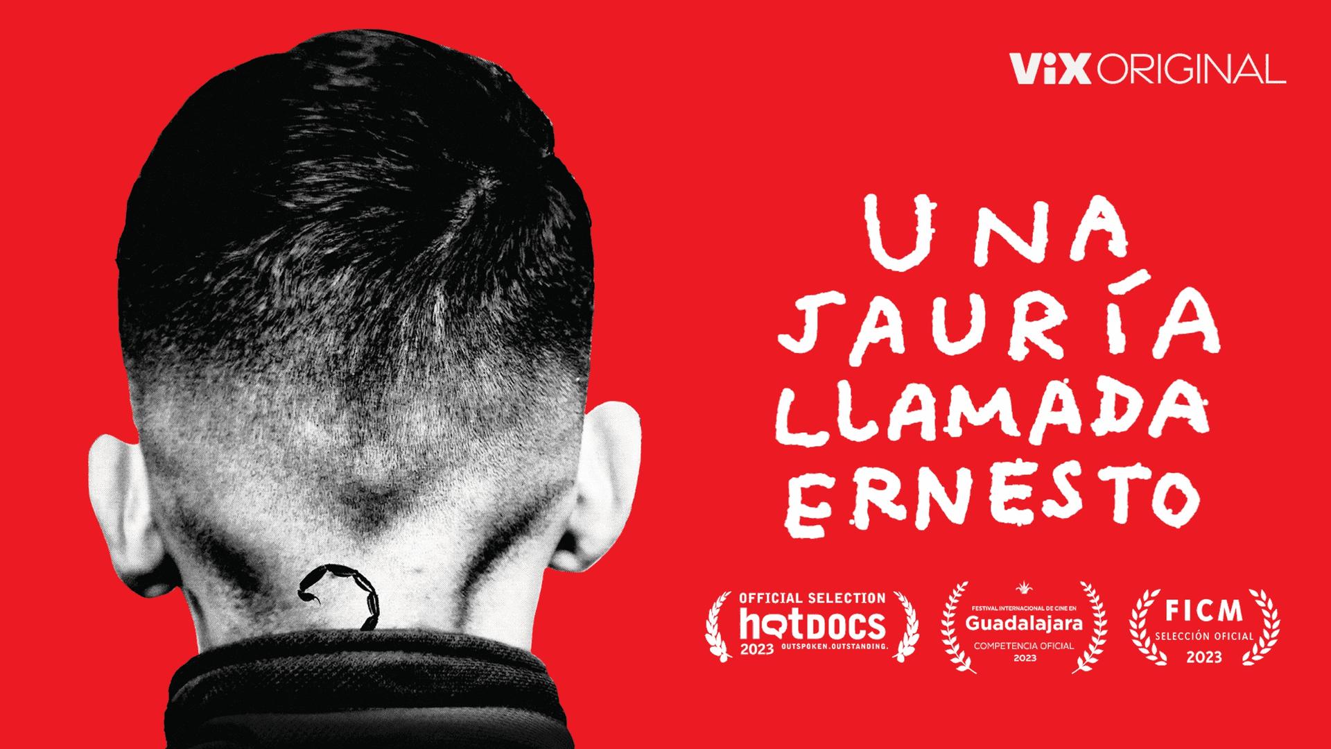 UNA JAURÍA LLAMADA ERNESTO, documental producido por N+ Docs, llega a ViX