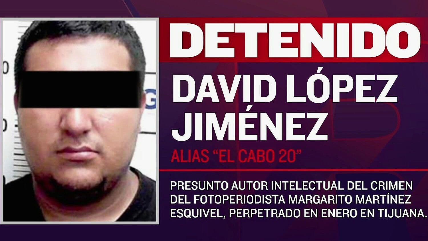 Detienen a presunto autor intelectual del asesinato del periodista Margarito Martínez