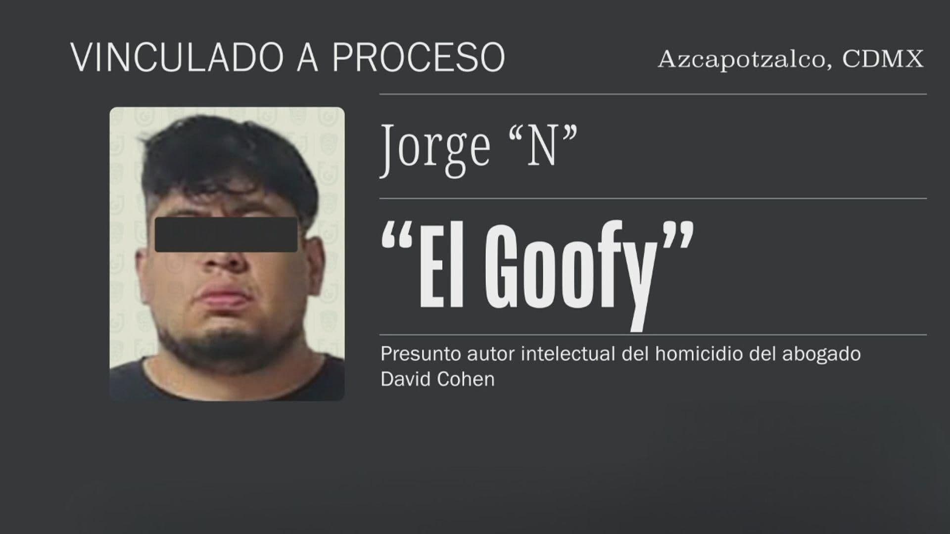 Vinculan a Proceso a 'El Goofy', Vinculado a Asesinato del Abogado David Cohen en CDMX