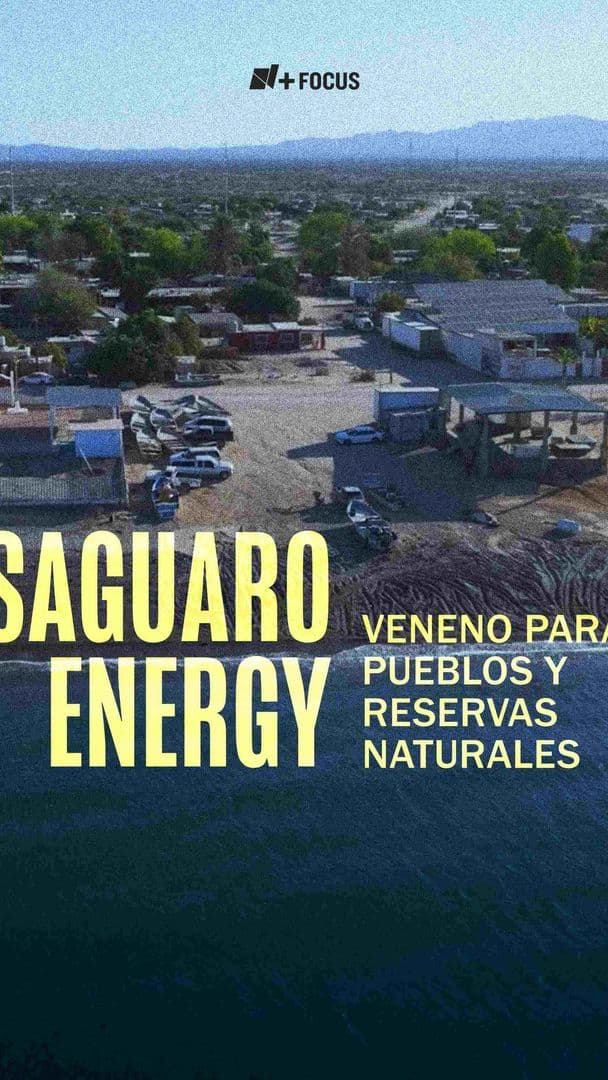 Saguaro Energy: Veneno para Pueblos y Reservas Naturales