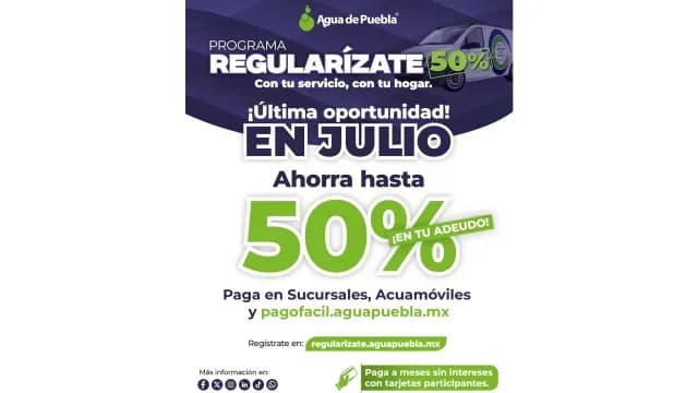 Extiende Agua de Puebla Programa "Regularízate"