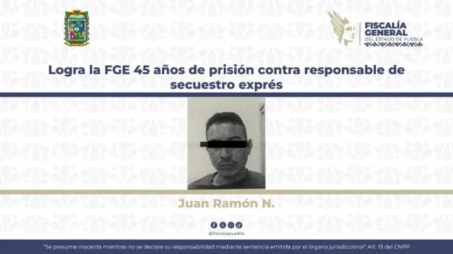 Sentencian a secuestrador en Puebla a 45 años de prisión