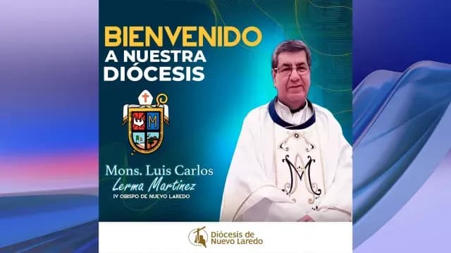 Diócesis de Nuevo Laredo Anuncia Nuevo Obispo