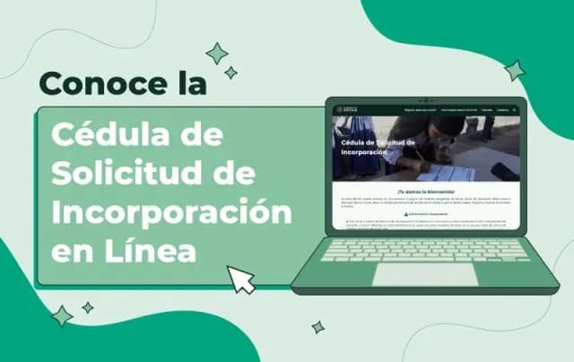Cédula de Solicitud de Incorporación en Línea (CSI) para la Beca Benito Juárez