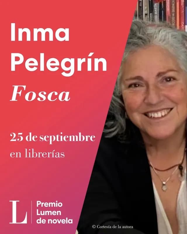 Inma Pelegrín ganó el Premio Lumen de Novela 2025