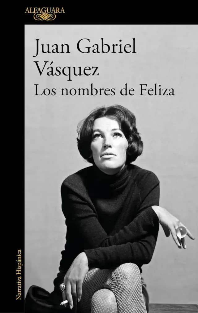Portada de Los nombres de Feliza de Juan Gabriel Vásquez