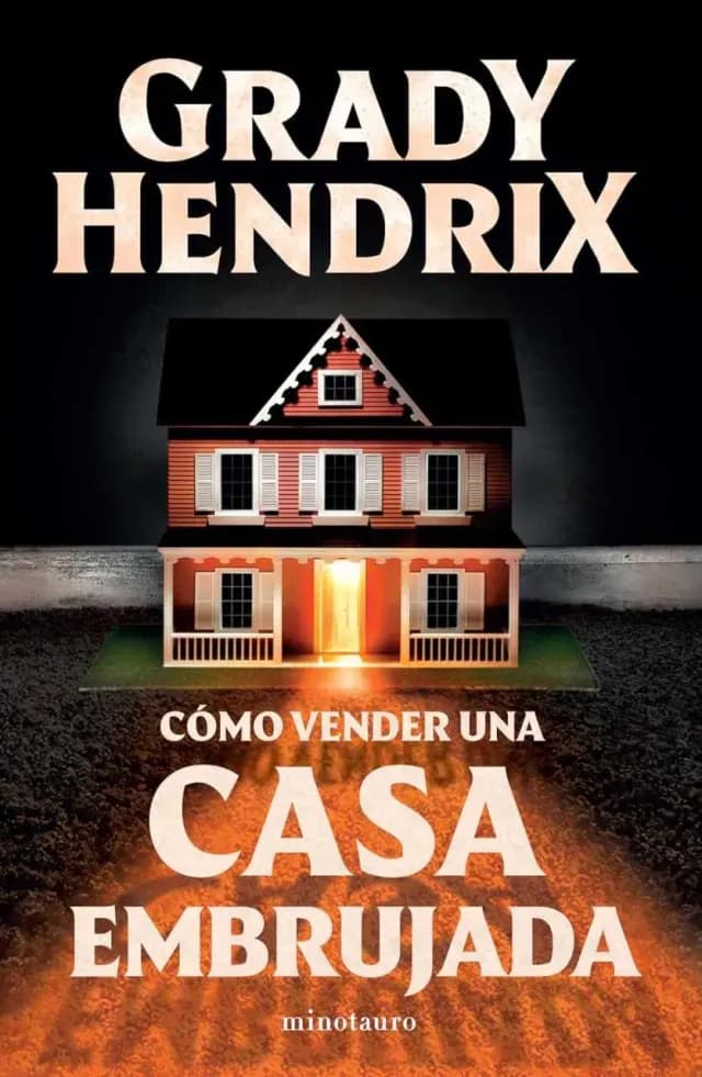 Portada de Cómo vender una casa embrujada de Grady Hendrix