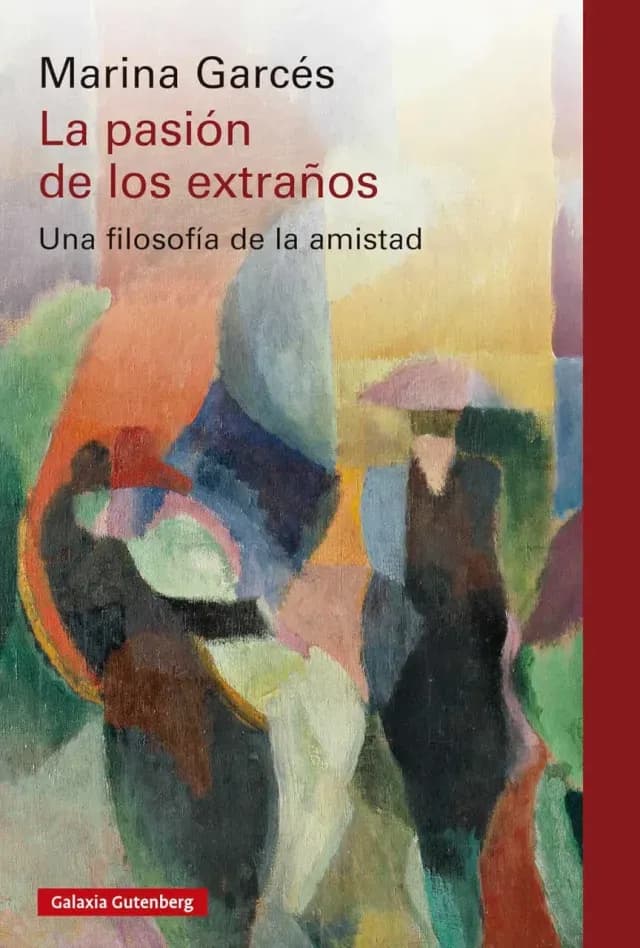 Portada de La pasión de los extraños de Marina Garcés