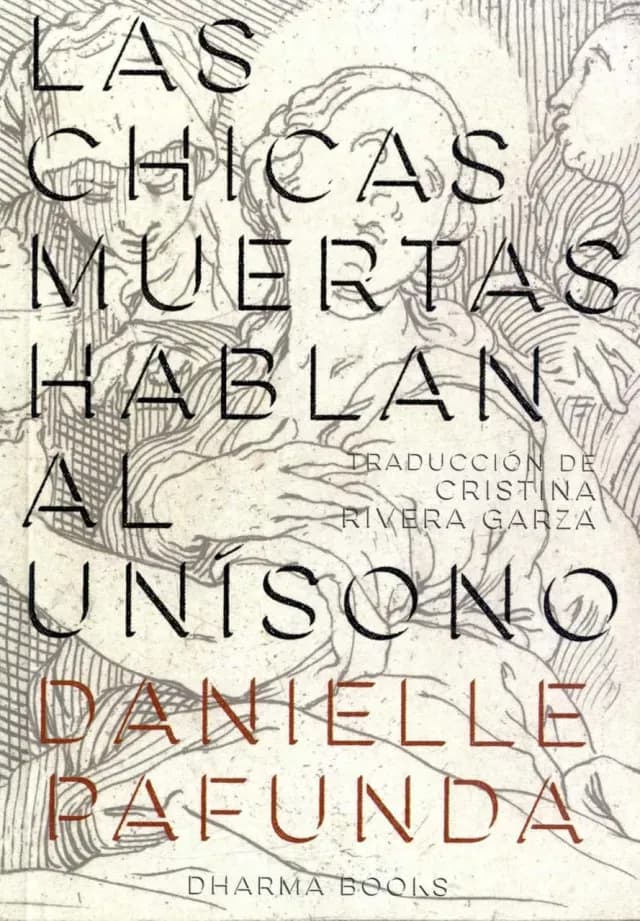 Portada de Las chicas muertas hablan al unísono de Danielle Pafunda