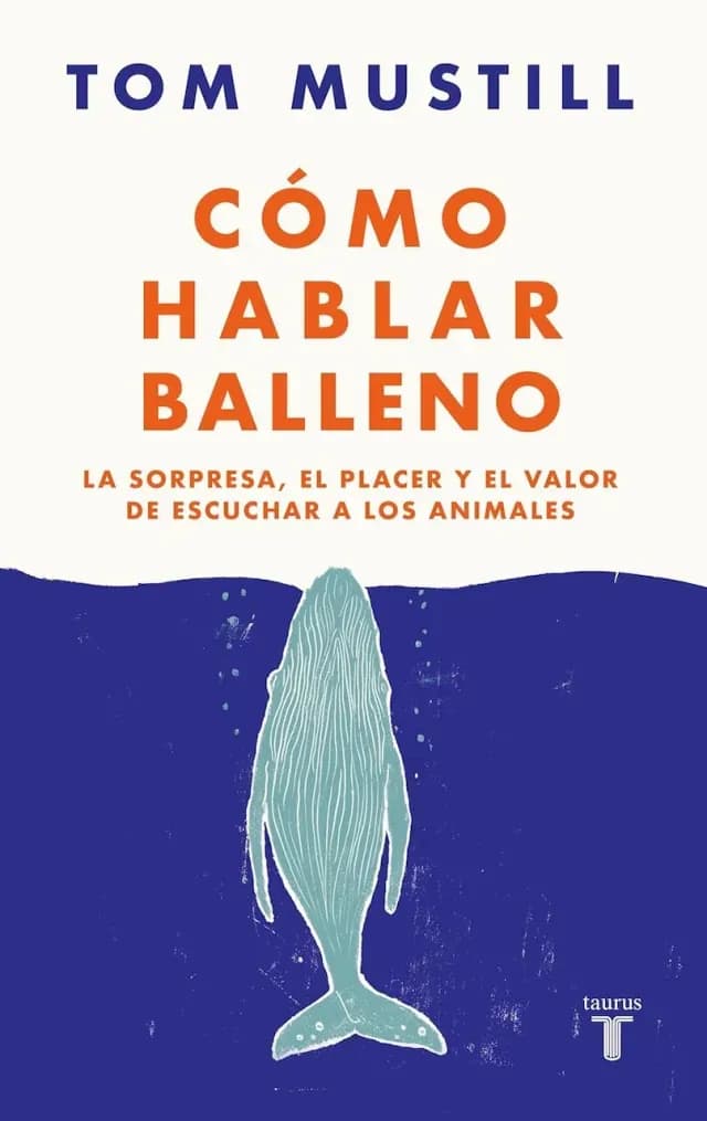 Portada de Cómo hablar balleno de Tom Mustill