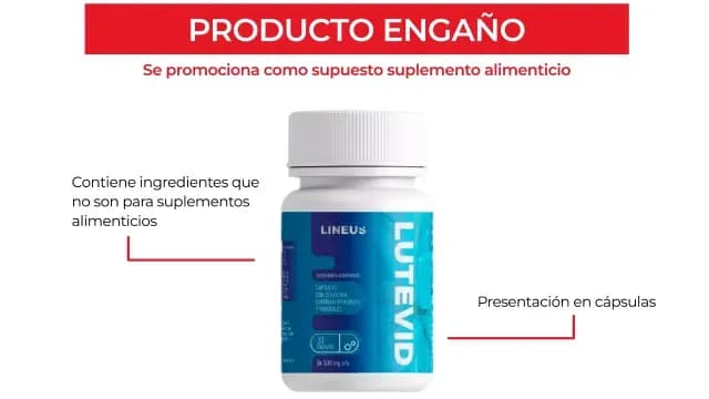 comercialización del producto engaño Lutevid en cápsulas, el cual es promocionado como suplemento alimenticio para mejorar la visión