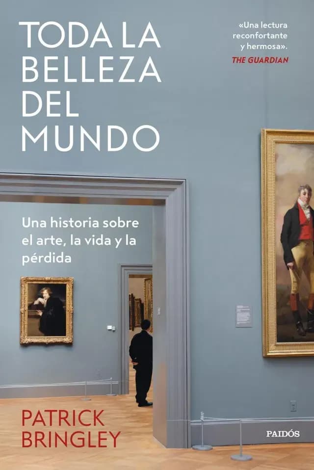 Portada de Toda la belleza del mundo de Patrick Bringley