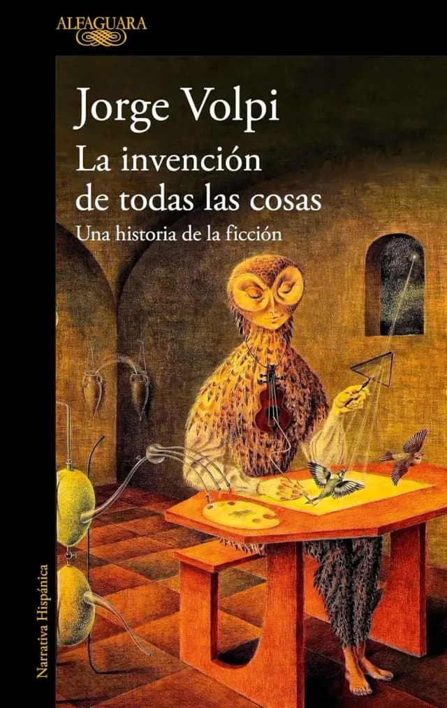 Portada de La invención de todas las cosas de Jorge Volpi