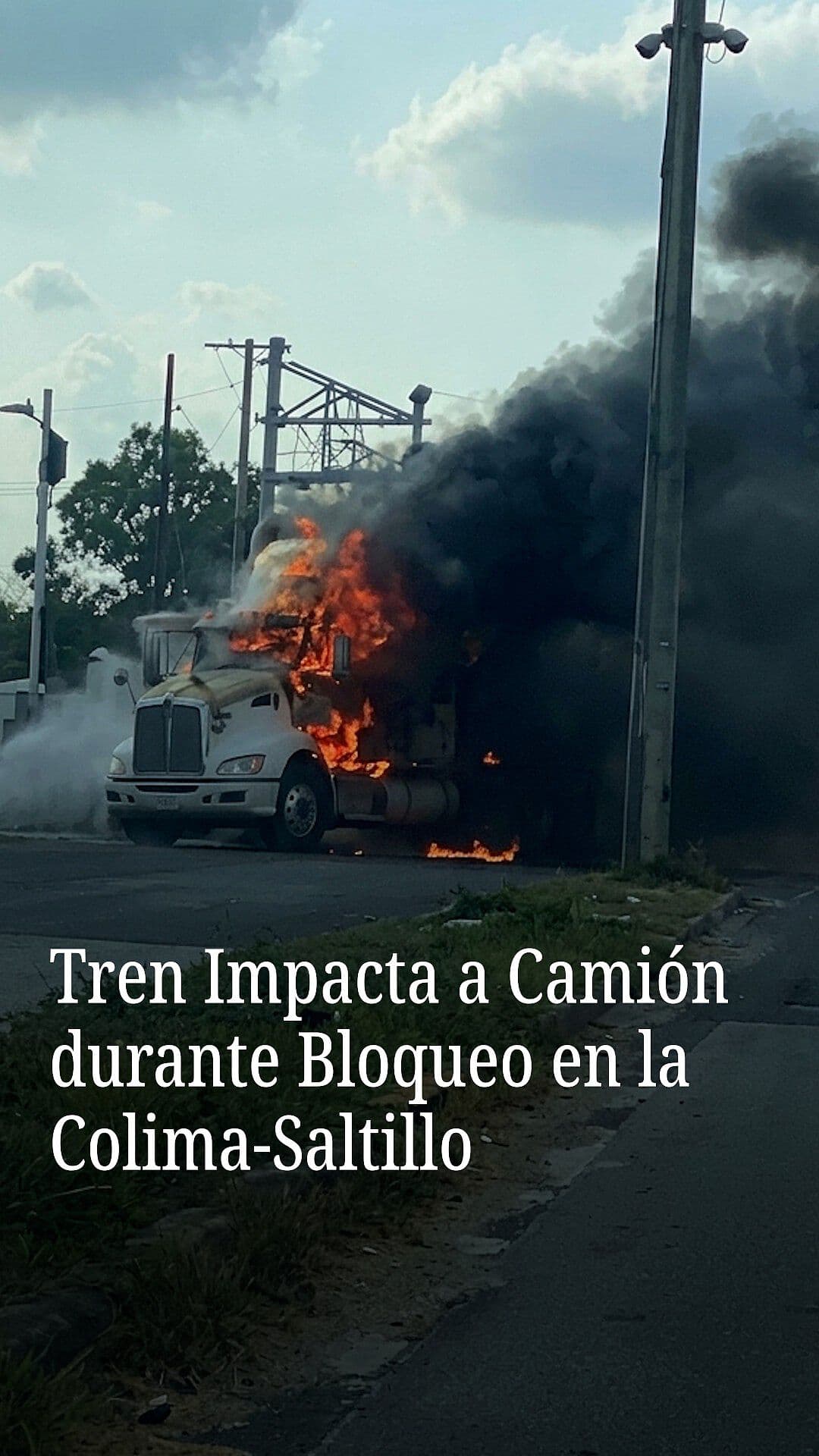 Tren Impacta a Camión Durante Bloqueo en la Colima-Saltillo