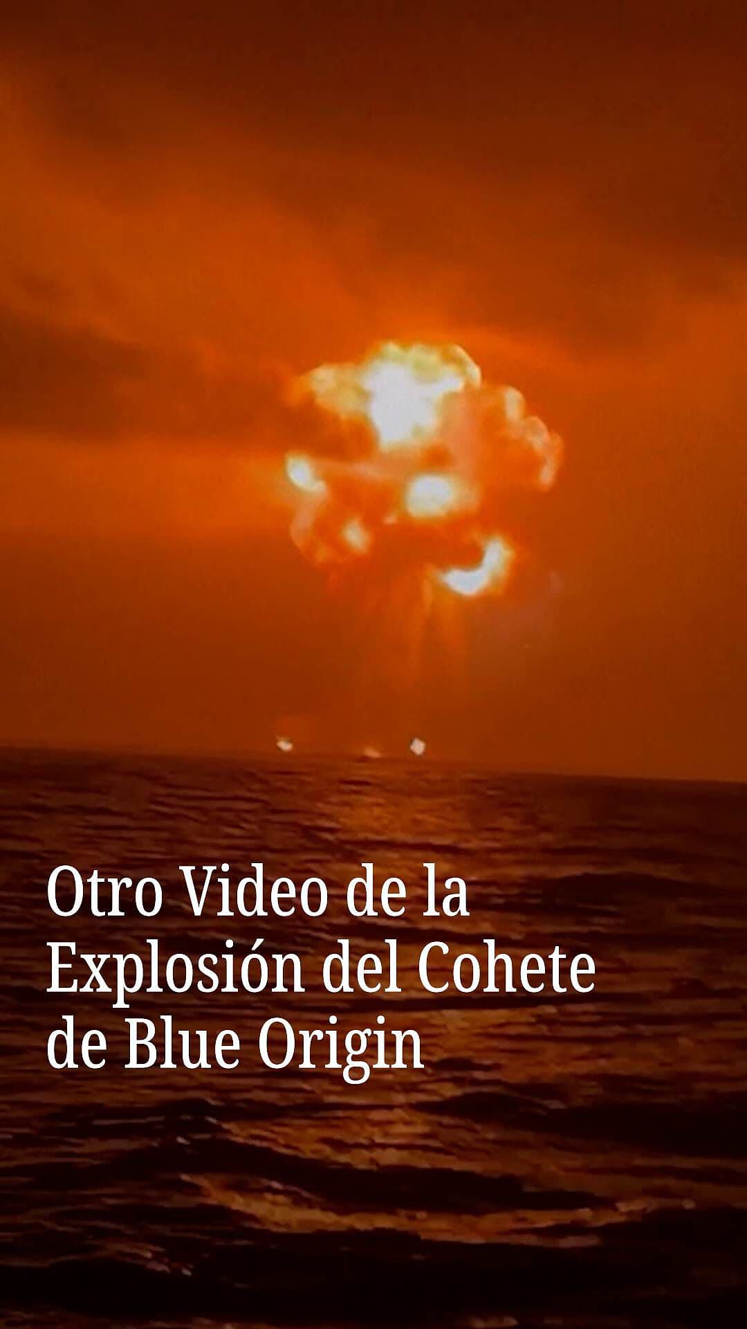 Otro Video de la Explosión del Cohete de Blue Origin