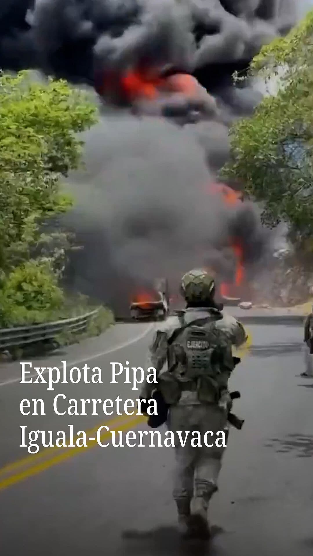 Explota Pipa en Carretera Iguala-Cuernavaca