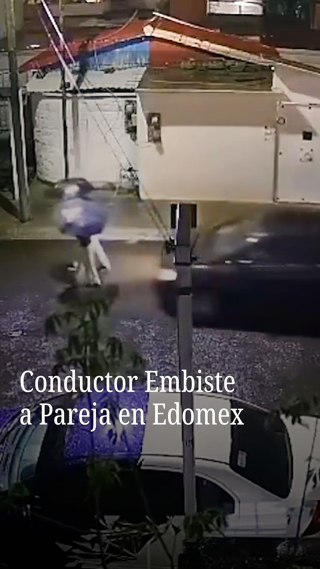 Conductor Embiste a Pareja en Edomex