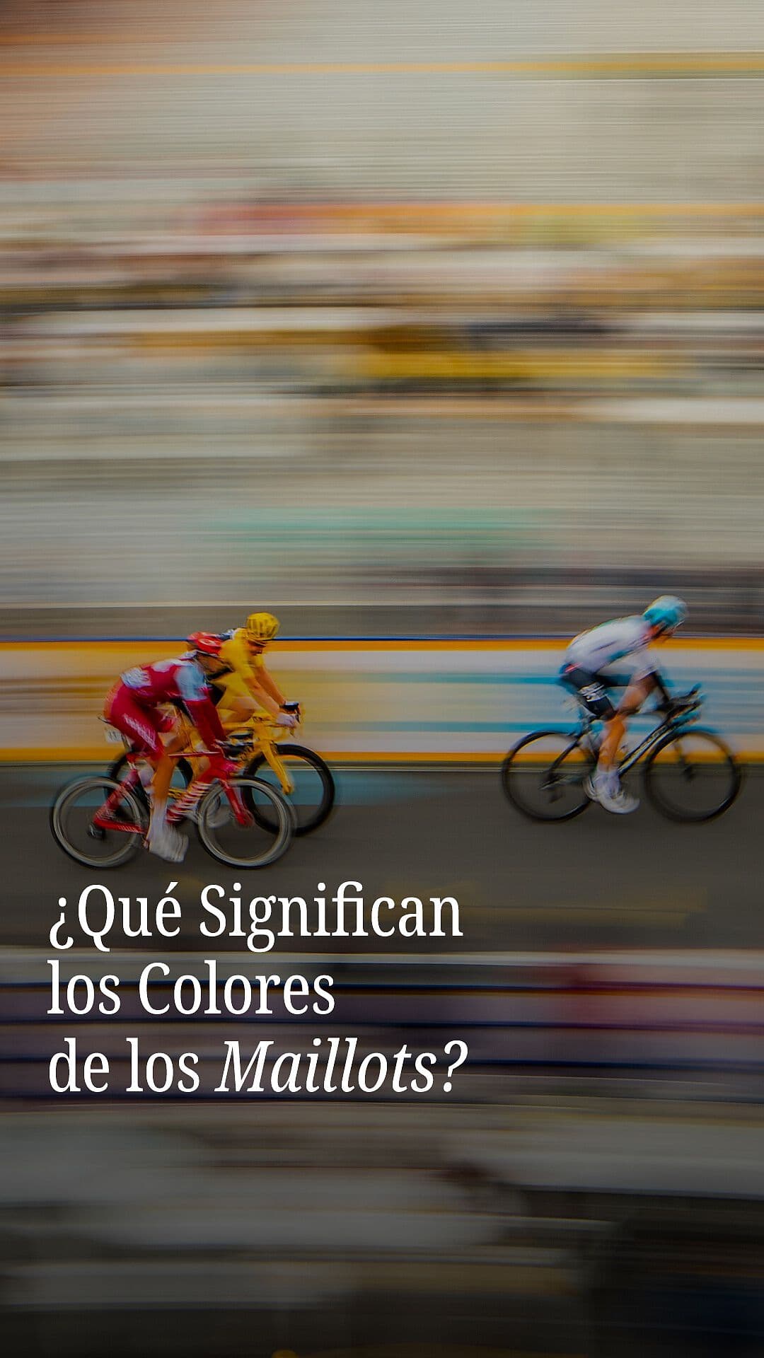 ¿Qué Significan los Colores de los Maillots?