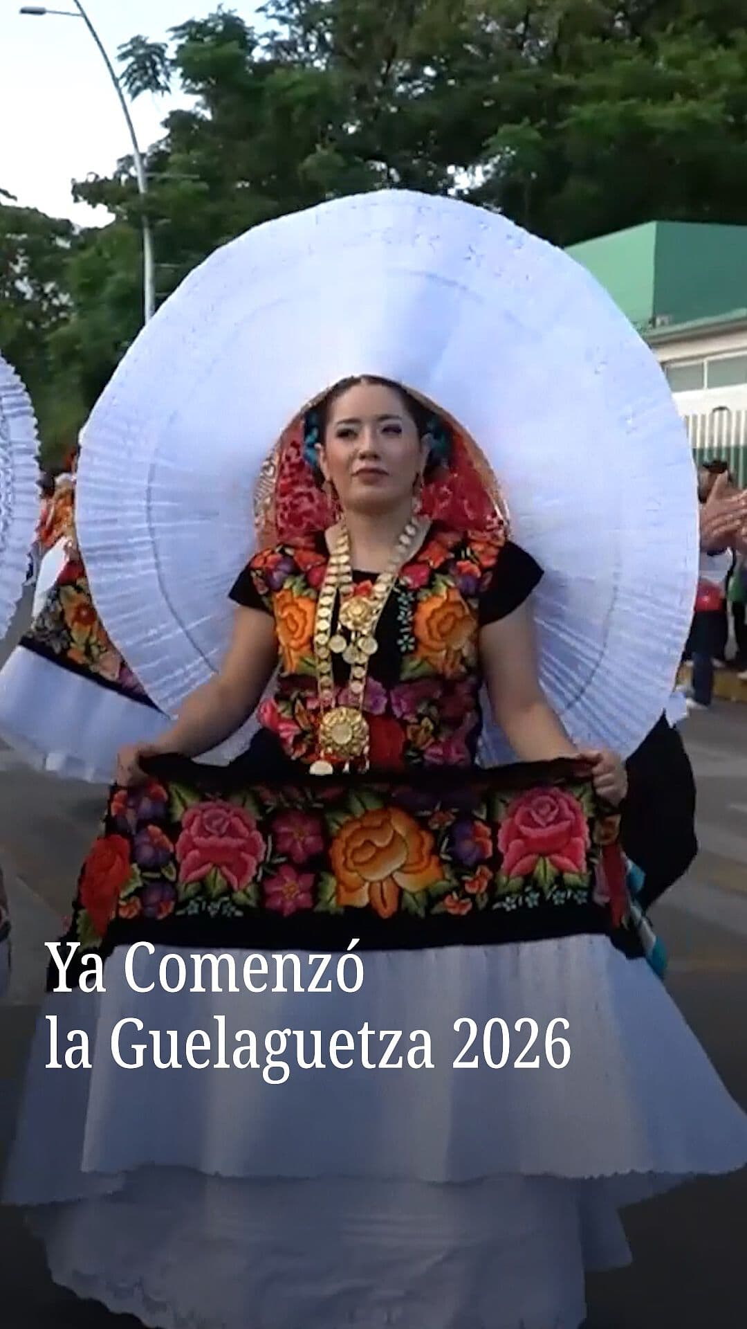 Ya Comenzó la Guelaguetza 2026