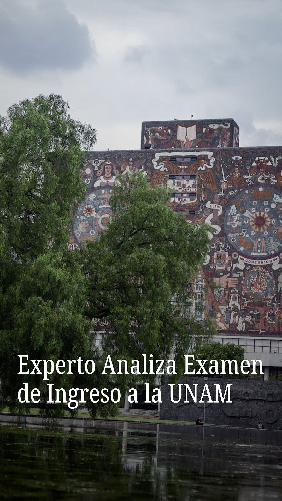 Experto Analiza Examen de Ingreso a la UNAM