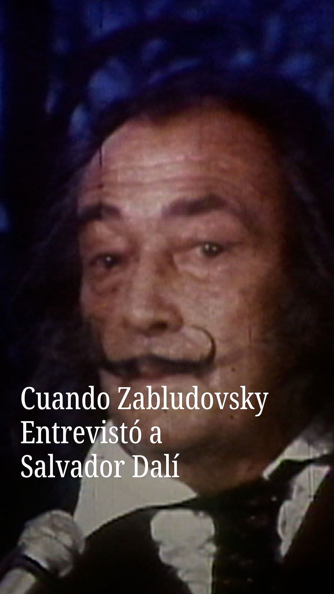 Cuando Zabludovsky Entrevistó a Salvador Dalí