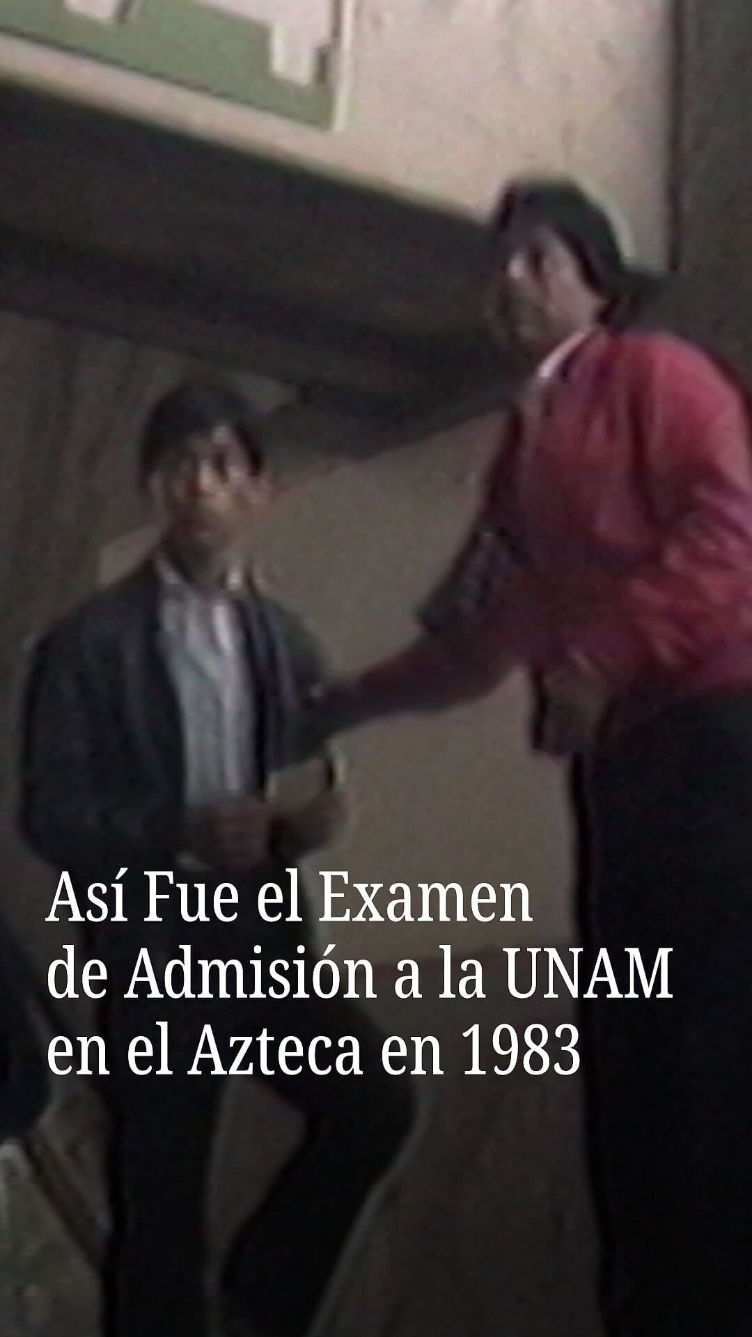 Así Fue el Examen de Admisión a la UNAM el Estadio Azteca en 1983