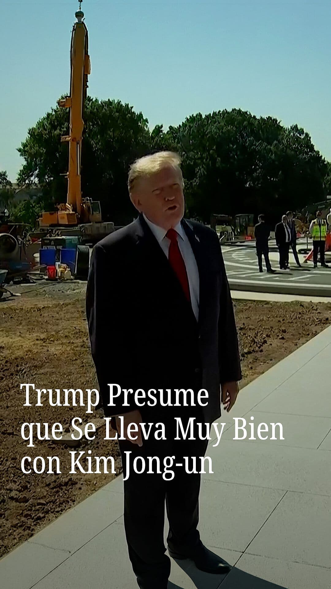 Trump Presume que se Lleva Muy Bien con Kim Jong-un