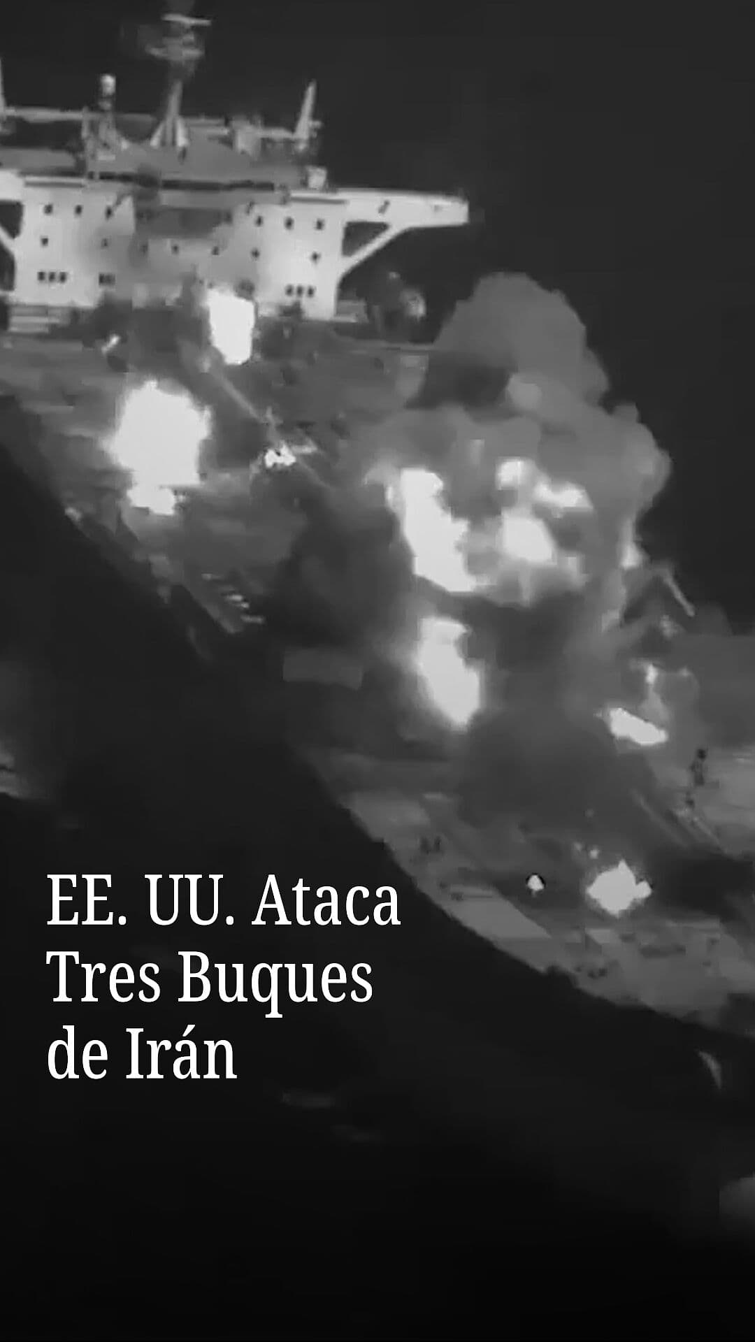 EE. UU. Ataca Buques de Irán