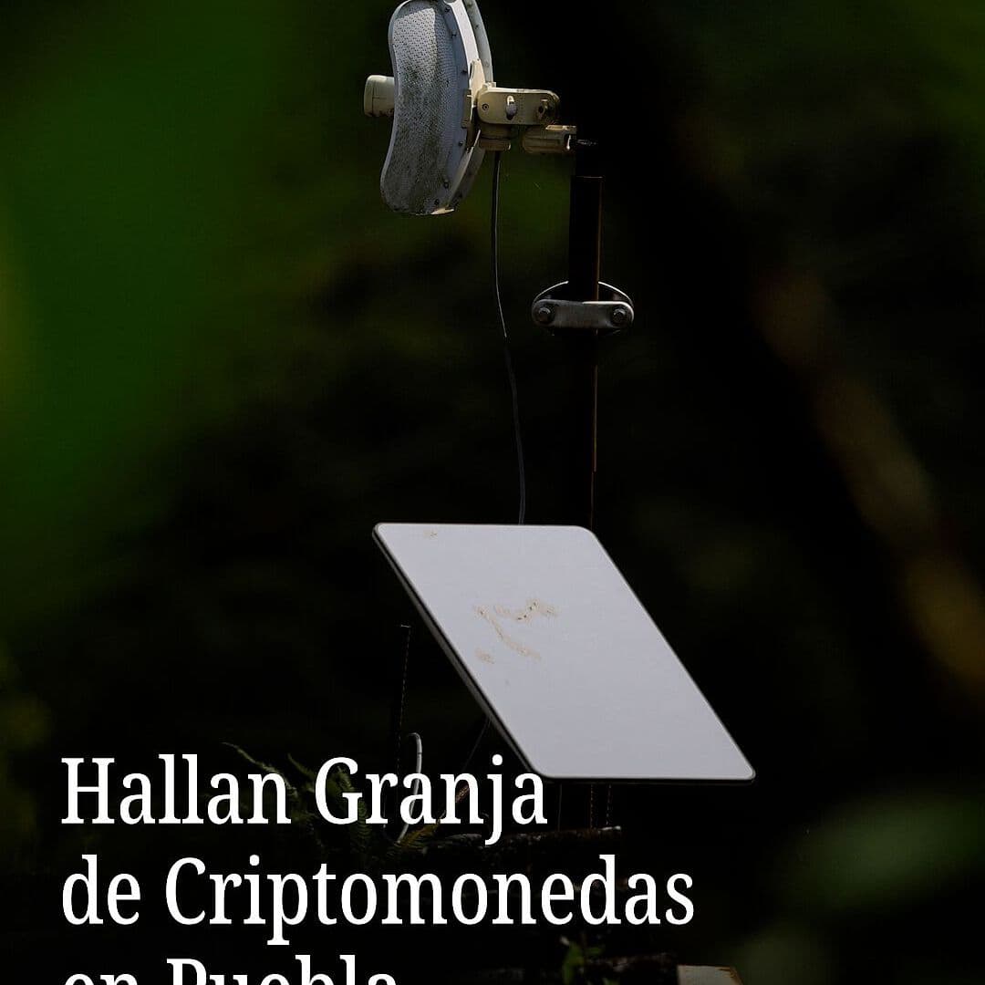Hallan Granja de Criptomonedas en Puebla