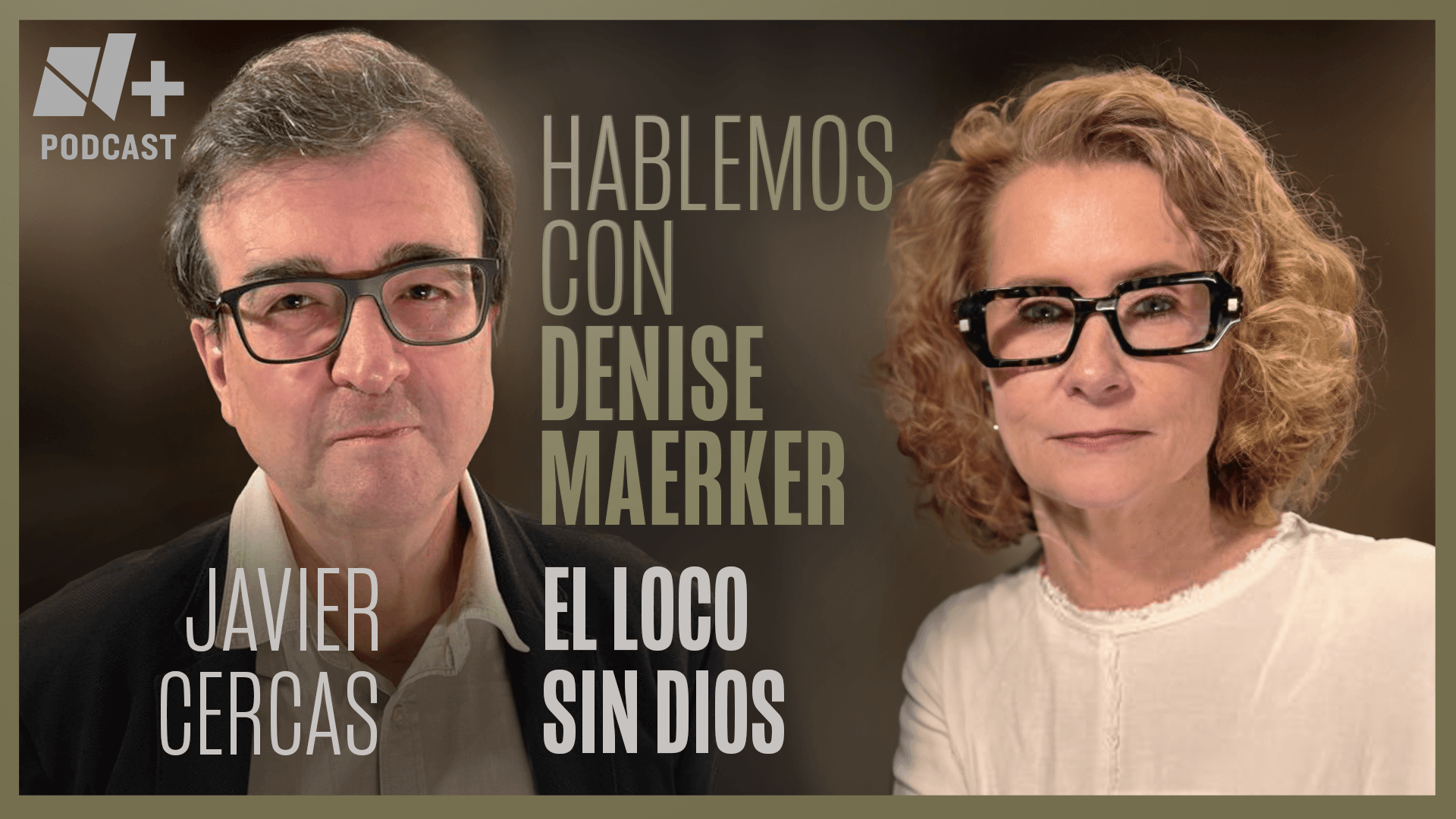 El “loco de Dios” y la pregunta sobre la resurrección: Hablemos con Javier Cercas | Episodio 23