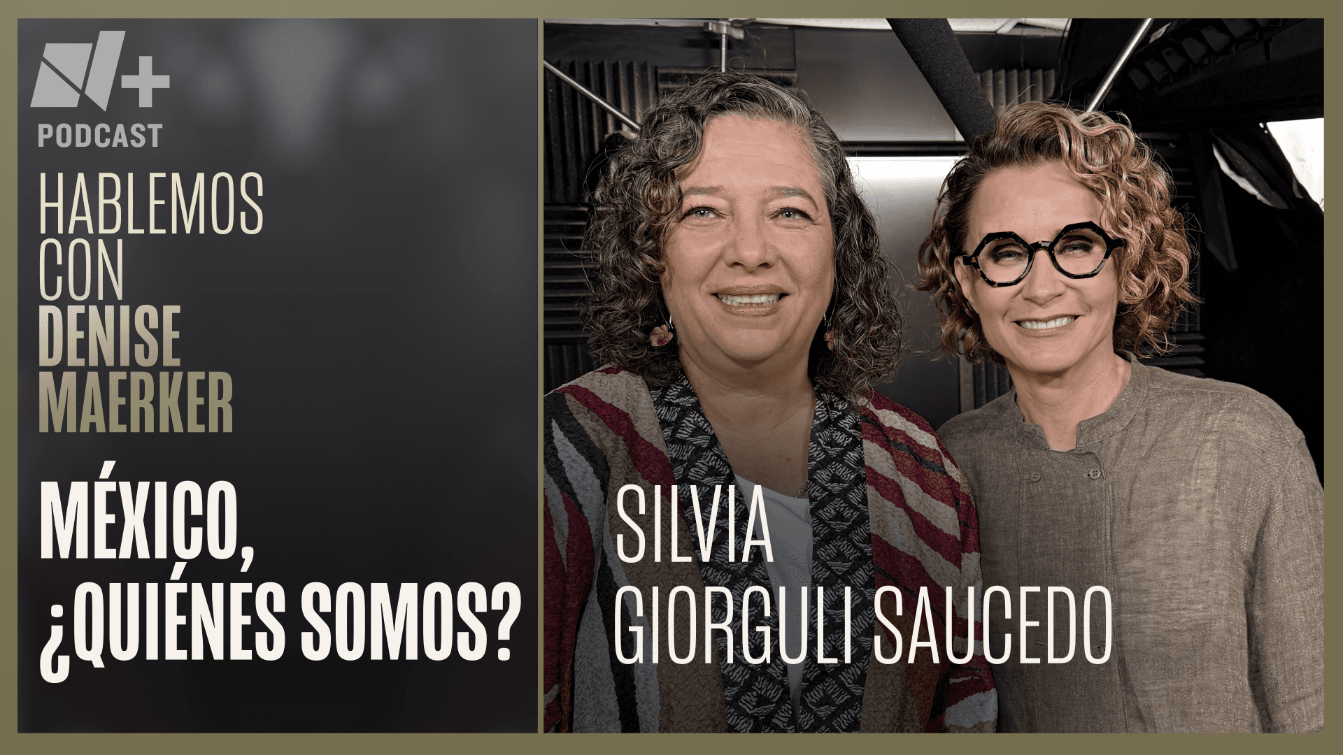 México, ¿quiénes somos? | Hablemos con Silvia Giorguli | T2 Episodio 47