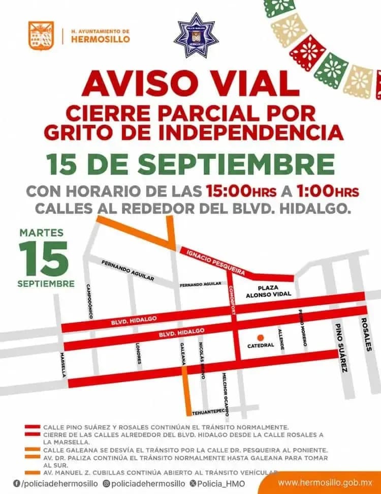 Las calles del Centro Histórico de Hermosillo tendrán restricciones a la circulación durante la noche del 15 de septiembre por los festejos patrios.