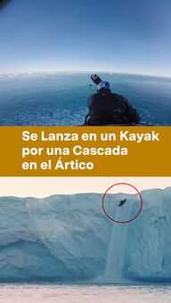 Se Lanza en un Kayak por una Cascada en el Ártico