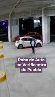 Robo de Auto en Verificentro de Puebla