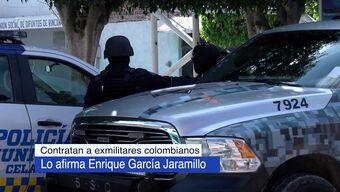 Grupos Criminales en Celaya Contratan a Exmilitares para Ejecutar a Policías Municipales
